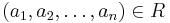 (a_1,a_2,\dots,a_n)\in R