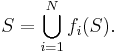 S = \bigcup_{i=1}^N f_i(S).