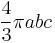 \frac{4}{3} \pi abc