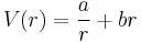 V(r) = \frac{a}{r} %2B br