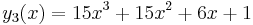 y_3(x)=15x^3%2B15x^2%2B6x%2B1\,