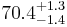  70.4^{%2B1.3}_{-1.4}