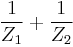  \frac {1}{Z_1} %2B \frac{1}{Z_2}