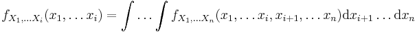 f_{X_1,\dots X_i}(x_1,\dots x_i) = \int \dots \int f_{X_1,\dots X_n}(x_1,\dots x_i,x_{i%2B1},\dots x_n) \mathrm{d} x_{i%2B1} \dots \mathrm{d} x_n