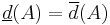 \underline{d}(A)=\overline{d}(A)