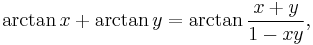  \arctan x %2B \arctan y = \arctan \frac{x %2B y}{1 - xy},