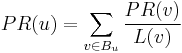 PR(u) = \sum_{v \in B_u} \frac{PR(v)}{L(v)}