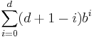 \sum_{i=0}^d (d%2B1-i)b^i