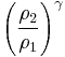  \left (\frac{\rho_2}{\rho_1} \right )^{\gamma}