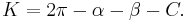 K = 2 \pi -\alpha-\beta-C.