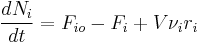  \frac{dN_i}{dt} = F_{io} - F_i %2B V \nu_i r_i 