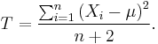 
T=\frac{\sum_{i=1}^n\left(X_i-\mu\right)^2}{n%2B2}.
