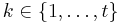 k \in \{1, \dots, t\}