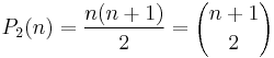 P_2(n) = \frac{n(n%2B1)}{2} = {n%2B1 \choose 2}