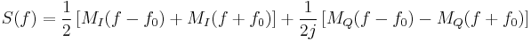 
S(f) = \frac{1}{2}\left[ M_I(f - f_0) %2B M_I(f %2B f_0) \right] %2B \frac{1}{2j}\left[ M_Q(f - f_0) - M_Q(f %2B f_0) \right]
