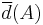 \overline{d}(A)