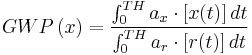 GWP \left(x\right) = \frac{\int_0^{TH} a_x \cdot \left[x(t)\right] dt} {\int_0^{TH} a_r \cdot \left[r(t)\right] dt}