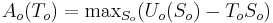 A_o(T_o)=\mathrm{max}_{S_o}(U_o(S_o)-T_oS_o)