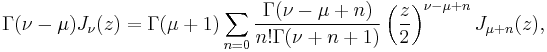 \Gamma(\nu-\mu) J_\nu(z)= \Gamma(\mu%2B1) \sum_{n=0}\frac{\Gamma(\nu-\mu%2Bn)}{n!\Gamma(\nu%2Bn%2B1)} \left(\frac z 2\right)^{\nu-\mu%2Bn}J_{\mu%2Bn}(z),