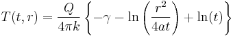 T(t,r) = \frac{Q}{4 \pi k} \left\{ -\gamma -\ln \left( \frac{r^2}{4 a t} \right) %2B \ln (t) \right\} 