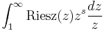 \int_1^\infty {\rm Riesz}(z) z^s \frac{dz}{z}