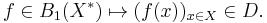  f \in B_1(X^*) \mapsto (f(x))_{x \in X} \in D.