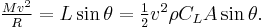 \textstyle\frac{Mv^2}{R}=L\sin\theta=\frac{1}{2}v^2\rho C_L A\sin\theta.