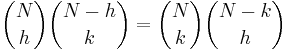 \binom{N}{h}\binom{N-h}{k}=\binom{N}{k}\binom{N-k}{h}