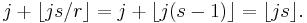 j %2B \lfloor js/r \rfloor = j %2B \lfloor j(s - 1) \rfloor = \lfloor js \rfloor.