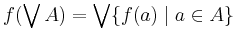 f(\bigvee A) = \bigvee\{f(a)\mid a\in A\}