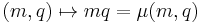 (m,q)\mapsto mq=\mu(m,q)