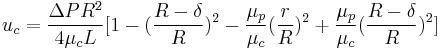  u_c=\frac{ \Delta P R^2}{ 4\mu_c L }[1-(\frac{ R-\delta}{R})^2-\frac{\mu_p}{\mu_c}(\frac{r}{R})^2%2B\frac{\mu_p}{\mu_c}(\frac{ R-\delta}{R})^2]