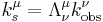 k^{\mu}_s = \Lambda^\mu_\nu k^\nu_{\mathrm{obs}} \,