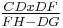 \tfrac{CDxDF}{FH-DG}