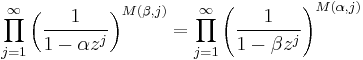 \prod_{j=1}^\infty\left({1 \over 1-\alpha z^j}\right)^{M(\beta,j)}=\prod_{j=1}^\infty\left({1 \over 1-\beta z^j}\right)^{M(\alpha,j)}