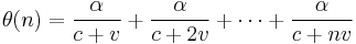 \theta(n)=\frac{\alpha}{c%2Bv}%2B\frac{\alpha}{c%2B2v}%2B\cdots%2B\frac{\alpha}{c%2Bnv}\,\!