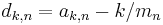 d_{k,n} = a_{k,n} - k/m_n