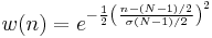 w(n)=e^{-\frac{1}{2} \left ( \frac{n-(N-1)/2}{\sigma (N-1)/2} \right)^{2}}