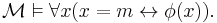 \mathcal{M}\vDash \forall x ( x = m \leftrightarrow \phi(x)).