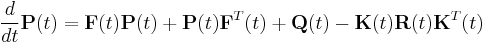 \frac{d}{dt}\mathbf{P}(t) = \mathbf{F}(t)\mathbf{P}(t) %2B \mathbf{P}(t)\mathbf{F}^{T}(t) %2B \mathbf{Q}(t) - \mathbf{K}(t)\mathbf{R}(t)\mathbf{K}^{T}(t)