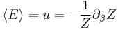 \langle E\rangle = u = -{1\over Z}\partial_{\beta}Z