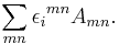 \sum_{mn}{\epsilon_i}^{mn}A_{mn}.