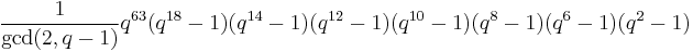 \frac{1}{\mathrm{gcd}(2,q-1)}q^{63}(q^{18}-1)(q^{14}-1)(q^{12}-1)(q^{10}-1)(q^8-1)(q^6-1)(q^2-1)