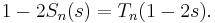 1 - 2S_n(s) = T_n(1 - 2s).\,