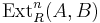 \operatorname{Ext}^n_R(A,B)