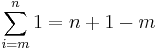 \sum_{i=m}^n 1 = n%2B1-m