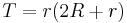 \displaystyle T=r(2R%2Br) 