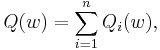 Q(w) = \sum_{i=1}^n Q_i(w),