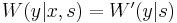 \textstyle W(y|x, s) = W'(y|s)