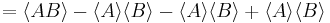 =\langle AB\rangle-\langle A\rangle\langle B\rangle-\langle A\rangle\langle B\rangle%2B\langle A\rangle\langle B\rangle